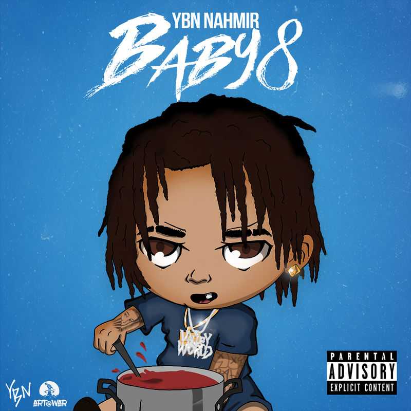 YBN Nahmir - Baby 8